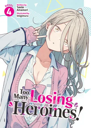 Portada de Too Many Losing Heroines!, Tomo 4 (edición en inglés)