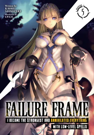 Cover of Failure Frame: I Became the Strongest and Annihilated Everything with Low-Level Spells, Vol. 5