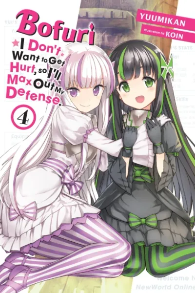 Cover of Bofuri: I Don't Want to Get Hurt, so I'll Max Out My Defense., Vol. 4