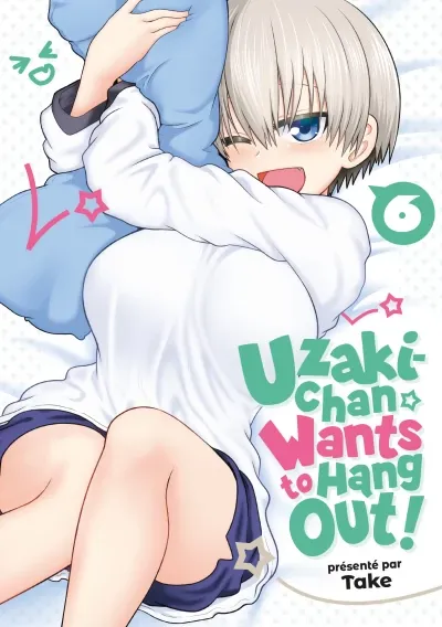 Couverture de Uzaki-chan Wants to Hang Out!, Tome 6