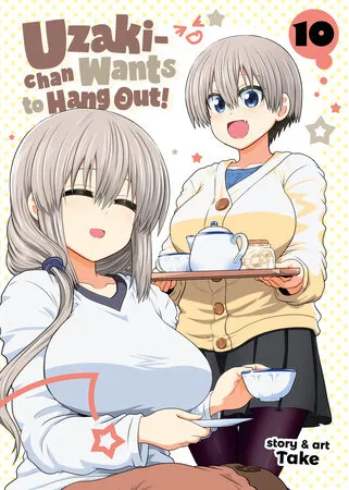 Cover of Uzaki-chan Wants to Hang Out!, Vol. 10