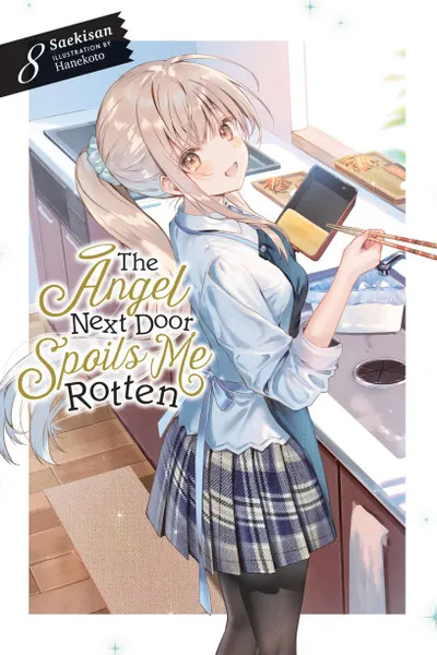 Cover of The Angel Next Door Spoils Me Rotten, Vol. 8