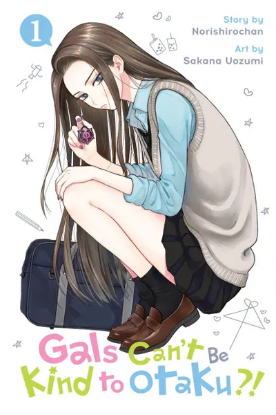 Cover of Gals Can’t Be Kind to Otaku?!, Vol. 1