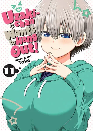 Cover of Uzaki-chan Wants to Hang Out!, Vol. 11