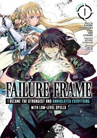 Cover of Failure Frame: I Became the Strongest and Annihilated Everything With Low-Level Spells