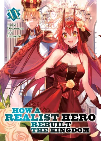 Cover of How a Realist Hero Rebuilt the Kingdom, Vol. 20