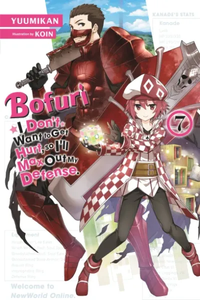 Cover of Bofuri: I Don't Want to Get Hurt, so I'll Max Out My Defense., Vol. 7