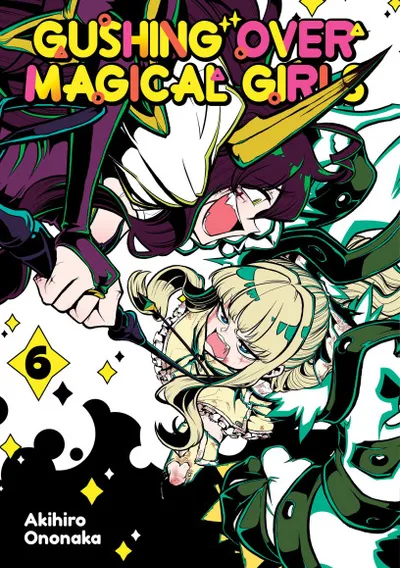 Cover of Gushing over Magical Girls, Vol. 6