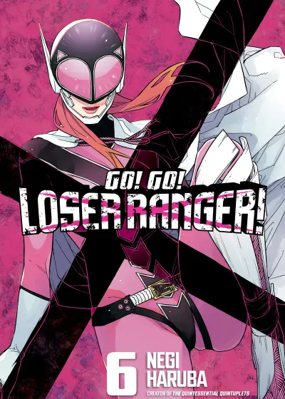 Cover of Go! Go! Loser Ranger!, Vol. 6