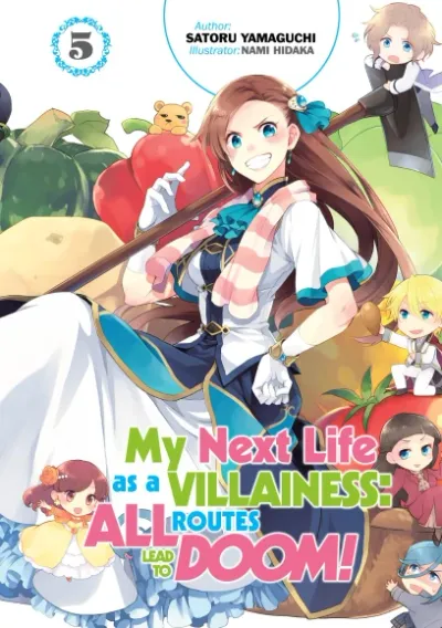 Cover of My Next Life as a Villainess: All Routes Lead to Doom!, Vol. 5