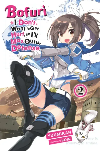 Cover of Bofuri: I Don't Want to Get Hurt, so I'll Max Out My Defense., Vol. 2