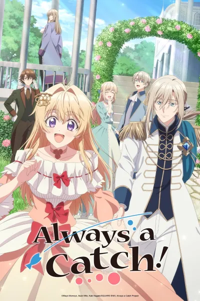 Always a Catch! Season 1 anime poster