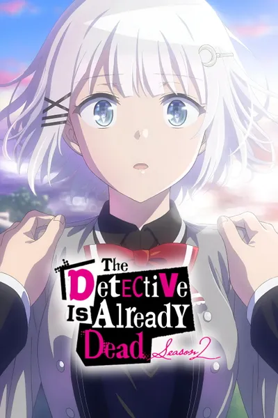The Detective Is Already Dead Season 2 anime poster
