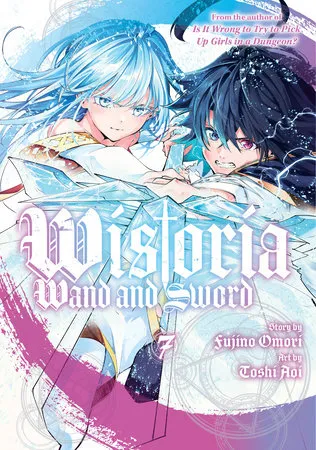 Cover of Wistoria: Wand and Sword, Vol. 7