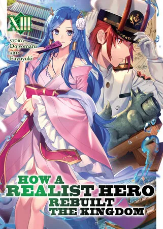 Cover of How a Realist Hero Rebuilt the Kingdom, Vol. 13