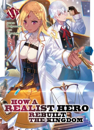 Cover of How a Realist Hero Rebuilt the Kingdom, Vol. 15