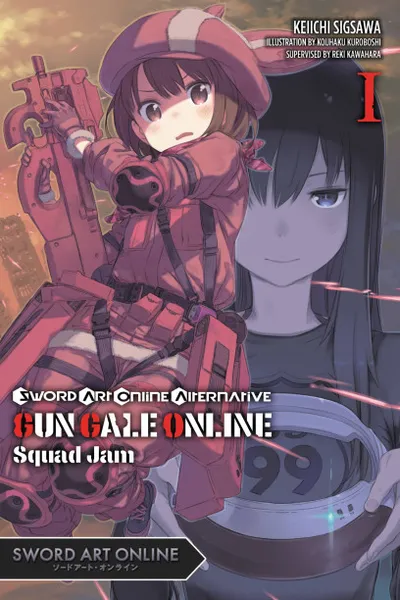 Cover of Sword Art Online Alternative: Gun Gale Online, Vol. 1