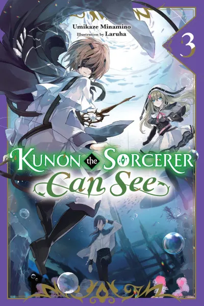 Cover of Kunon the Sorcerer Can See, Vol. 3